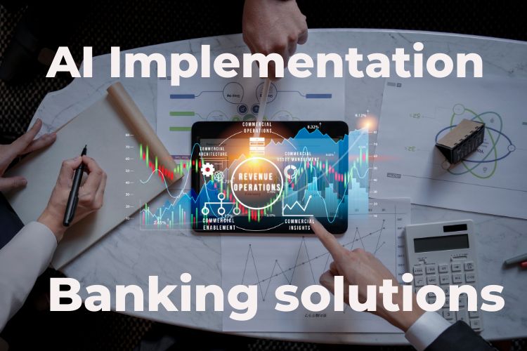 AI implementation for banking solutions